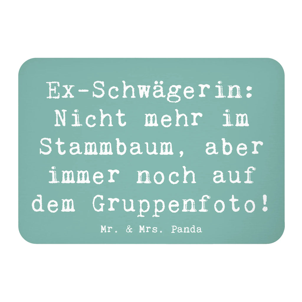 Magnet Spruch Ex-Schwägerin Kühlschrankmagnet, Pinnwandmagnet, Souvenir Magnet, Motivmagnete, Dekomagnet, Whiteboard Magnet, Notiz Magnet, Kühlschrank Dekoration, Familie, Vatertag, Muttertag, Bruder, Schwester, Mama, Papa, Oma, Opa