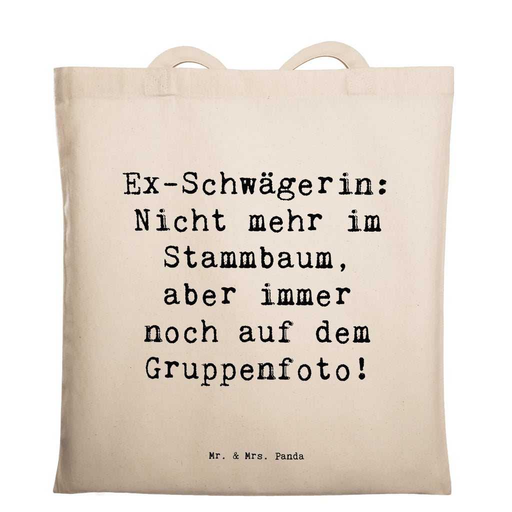 Tragetasche Spruch Ex-Schwägerin Beuteltasche, Beutel, Einkaufstasche, Jutebeutel, Stoffbeutel, Tasche, Shopper, Umhängetasche, Strandtasche, Schultertasche, Stofftasche, Tragetasche, Badetasche, Jutetasche, Einkaufstüte, Laptoptasche, Familie, Vatertag, Muttertag, Bruder, Schwester, Mama, Papa, Oma, Opa