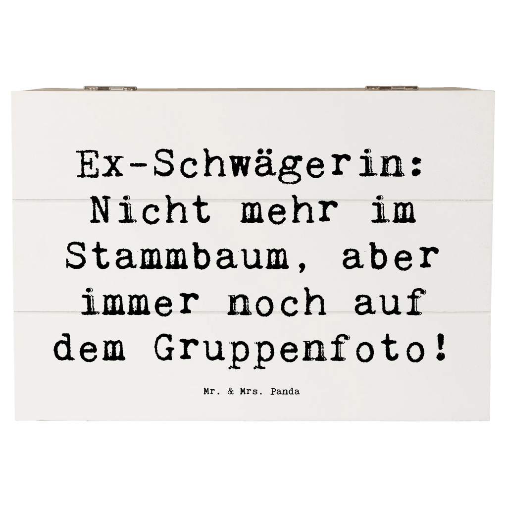 Holzkiste Spruch Ex-Schwägerin Holzkiste, Kiste, Schatzkiste, Truhe, Schatulle, XXL, Erinnerungsbox, Erinnerungskiste, Dekokiste, Aufbewahrungsbox, Geschenkbox, Geschenkdose, Familie, Vatertag, Muttertag, Bruder, Schwester, Mama, Papa, Oma, Opa