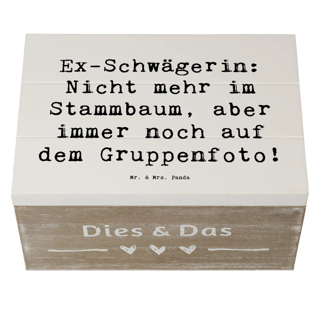 Holzkiste Spruch Ex-Schwägerin Holzkiste, Kiste, Schatzkiste, Truhe, Schatulle, XXL, Erinnerungsbox, Erinnerungskiste, Dekokiste, Aufbewahrungsbox, Geschenkbox, Geschenkdose, Familie, Vatertag, Muttertag, Bruder, Schwester, Mama, Papa, Oma, Opa