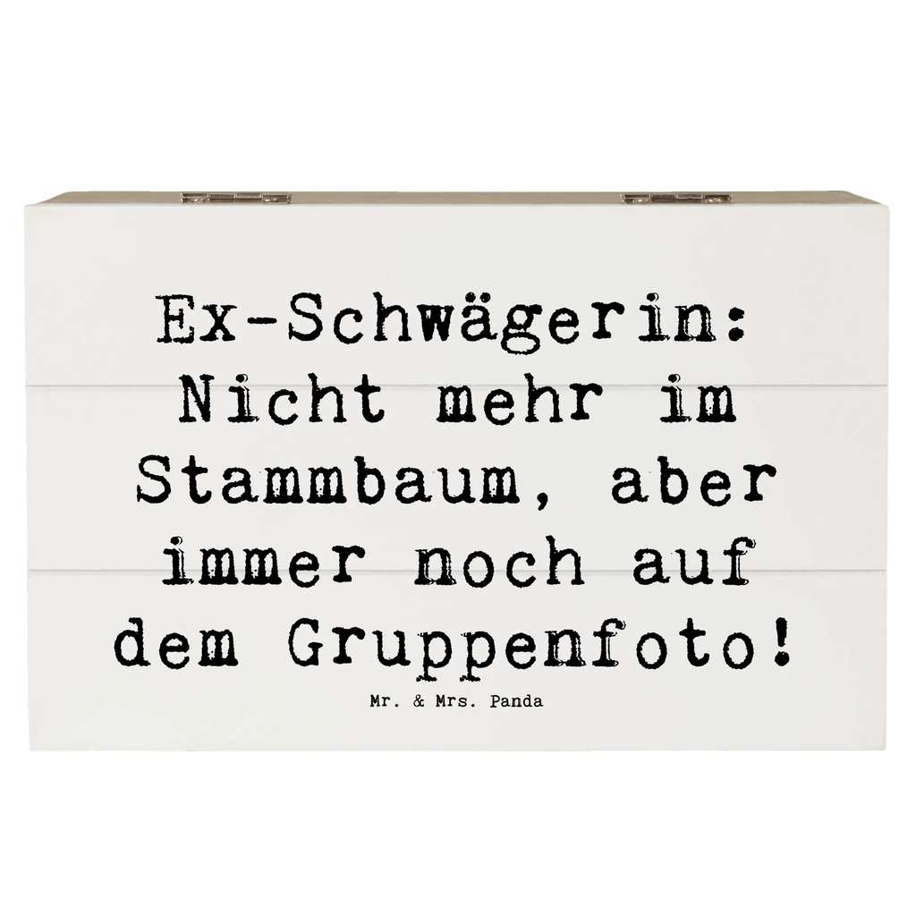 Holzkiste Spruch Ex-Schwägerin Holzkiste, Kiste, Schatzkiste, Truhe, Schatulle, XXL, Erinnerungsbox, Erinnerungskiste, Dekokiste, Aufbewahrungsbox, Geschenkbox, Geschenkdose, Familie, Vatertag, Muttertag, Bruder, Schwester, Mama, Papa, Oma, Opa