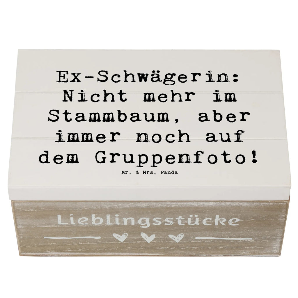 Holzkiste Spruch Ex-Schwägerin Holzkiste, Kiste, Schatzkiste, Truhe, Schatulle, XXL, Erinnerungsbox, Erinnerungskiste, Dekokiste, Aufbewahrungsbox, Geschenkbox, Geschenkdose, Familie, Vatertag, Muttertag, Bruder, Schwester, Mama, Papa, Oma, Opa