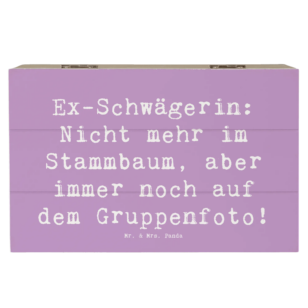 Holzkiste Spruch Ex-Schwägerin Holzkiste, Kiste, Schatzkiste, Truhe, Schatulle, XXL, Erinnerungsbox, Erinnerungskiste, Dekokiste, Aufbewahrungsbox, Geschenkbox, Geschenkdose, Familie, Vatertag, Muttertag, Bruder, Schwester, Mama, Papa, Oma, Opa