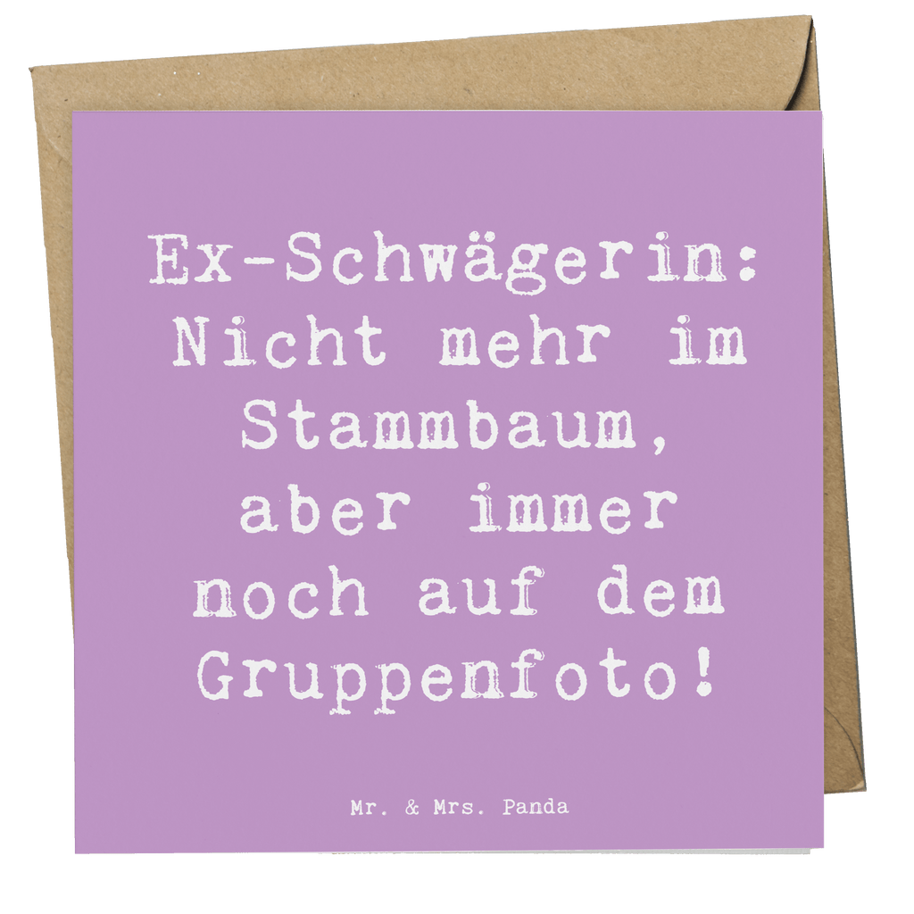 Deluxe Karte Spruch Ex-Schwägerin Karte, Grußkarte, Klappkarte, Einladungskarte, Glückwunschkarte, Hochzeitskarte, Geburtstagskarte, Hochwertige Grußkarte, Hochwertige Klappkarte, Familie, Vatertag, Muttertag, Bruder, Schwester, Mama, Papa, Oma, Opa