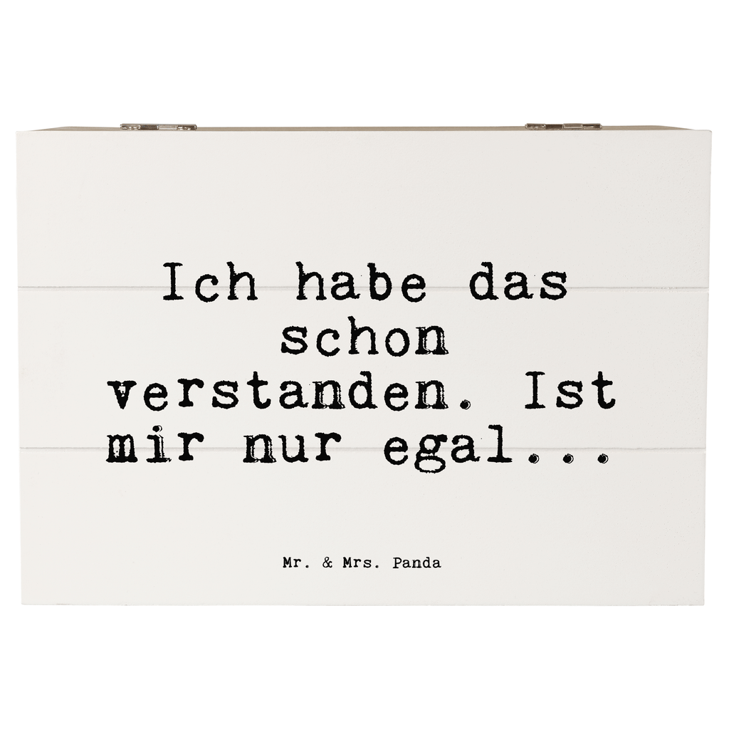 Holzkiste Sprüche und Zitate Ich habe das schon verstanden. Ist mir nur egal... Holzkiste, Kiste, Schatzkiste, Truhe, Schatulle, XXL, Erinnerungsbox, Erinnerungskiste, Dekokiste, Aufbewahrungsbox, Geschenkbox, Geschenkdose, Spruch, Sprüche, lustige Sprüche, Weisheiten, Zitate, Spruch Geschenke, Spruch Sprüche Weisheiten Zitate Lustig Weisheit Worte