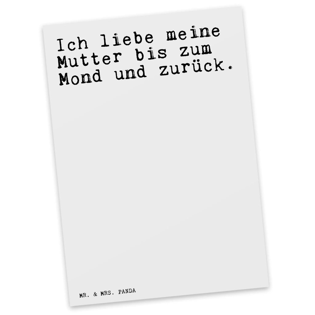 Postkarte Sprüche und Zitate Ich liebe meine Mutter bis zum Mond und zurück. Postkarte, Karte, Geschenkkarte, Grußkarte, Einladung, Ansichtskarte, Geburtstagskarte, Einladungskarte, Dankeskarte, Ansichtskarten, Einladung Geburtstag, Einladungskarten Geburtstag, Spruch, Sprüche, lustige Sprüche, Weisheiten, Zitate, Spruch Geschenke, Spruch Sprüche Weisheiten Zitate Lustig Weisheit Worte