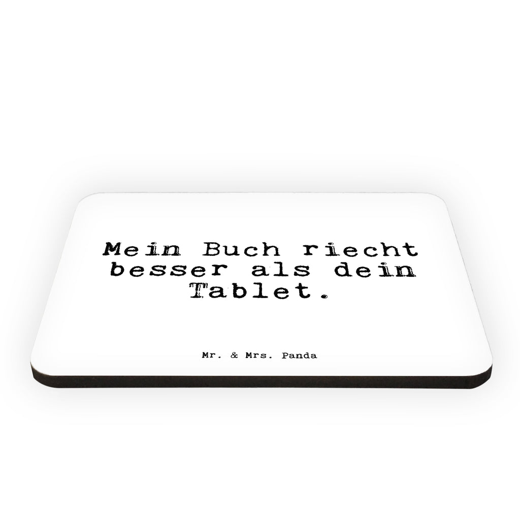 Magnet Sprüche und Zitate Mein Buch riecht besser als dein Tablet. Kühlschrankmagnet, Pinnwandmagnet, Souvenir Magnet, Motivmagnete, Dekomagnet, Whiteboard Magnet, Notiz Magnet, Kühlschrank Dekoration, Spruch, Sprüche, lustige Sprüche, Weisheiten, Zitate, Spruch Geschenke, Spruch Sprüche Weisheiten Zitate Lustig Weisheit Worte