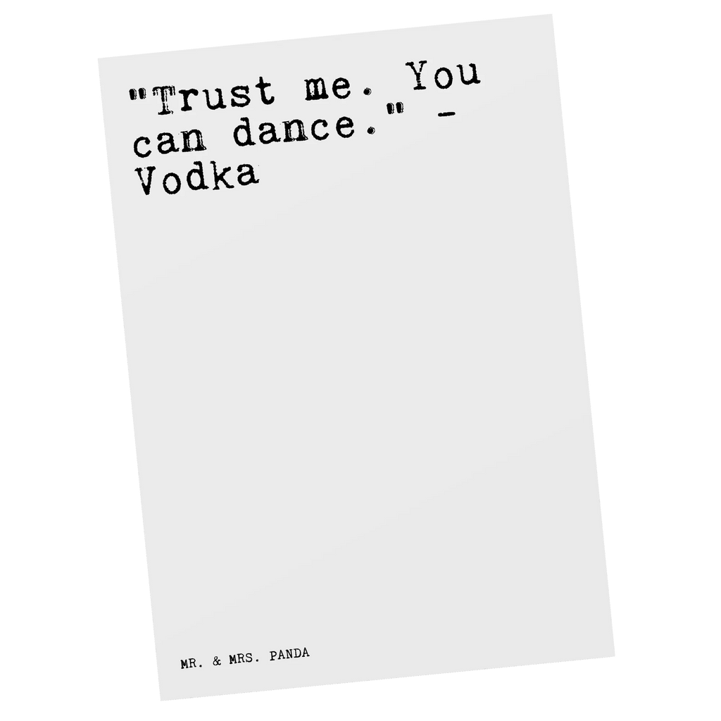 Postkarte Sprüche und Zitate "Trust me. You can dance." - Vodka Postkarte, Karte, Geschenkkarte, Grußkarte, Einladung, Ansichtskarte, Geburtstagskarte, Einladungskarte, Dankeskarte, Ansichtskarten, Einladung Geburtstag, Einladungskarten Geburtstag, Spruch, Sprüche, lustige Sprüche, Weisheiten, Zitate, Spruch Geschenke, Spruch Sprüche Weisheiten Zitate Lustig Weisheit Worte