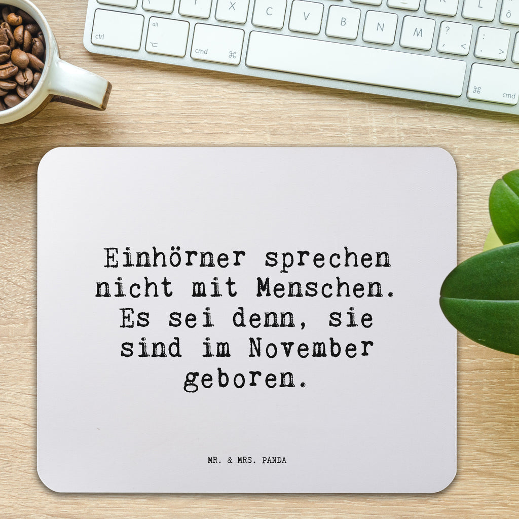 Mauspad Sprüche und Zitate Einhörner sprechen nicht mit Menschen. Es sei denn, sie sind im November geboren. Mousepad, Computer zubehör, Büroausstattung, PC Zubehör, Arbeitszimmer, Mauspad, Einzigartiges Mauspad, Designer Mauspad, Mausunterlage, Mauspad Büro, Spruch, Sprüche, lustige Sprüche, Weisheiten, Zitate, Spruch Geschenke, Spruch Sprüche Weisheiten Zitate Lustig Weisheit Worte