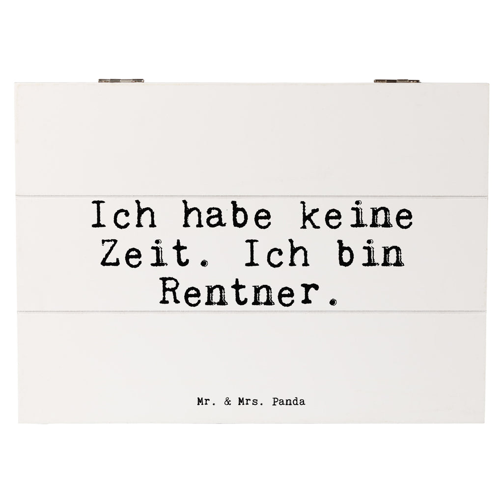 Holzkiste Sprüche und Zitate Ich habe keine Zeit. Ich bin Rentner. Holzkiste, Kiste, Schatzkiste, Truhe, Schatulle, XXL, Erinnerungsbox, Erinnerungskiste, Dekokiste, Aufbewahrungsbox, Geschenkbox, Geschenkdose, Spruch, Sprüche, lustige Sprüche, Weisheiten, Zitate, Spruch Geschenke, Spruch Sprüche Weisheiten Zitate Lustig Weisheit Worte