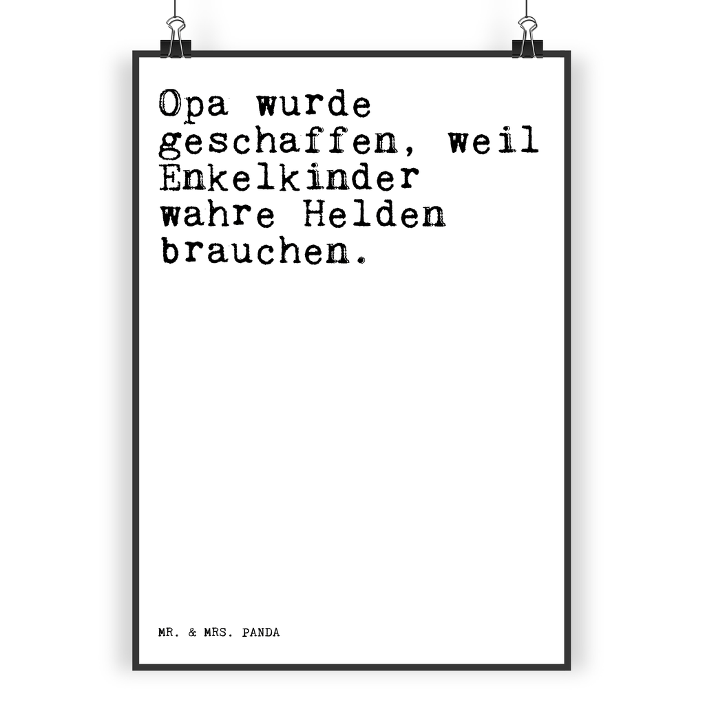 Poster Sprüche und Zitate Opa wurde geschaffen, weil Enkelkinder wahre Helden brauchen. Poster, Wandposter, Bild, Wanddeko, Küchenposter, Kinderposter, Wanddeko Bild, Raumdekoration, Wanddekoration, Handgemaltes Poster, Mr. & Mrs. Panda Poster, Designposter, Kunstdruck, Posterdruck, Spruch, Sprüche, lustige Sprüche, Weisheiten, Zitate, Spruch Geschenke, Spruch Sprüche Weisheiten Zitate Lustig Weisheit Worte