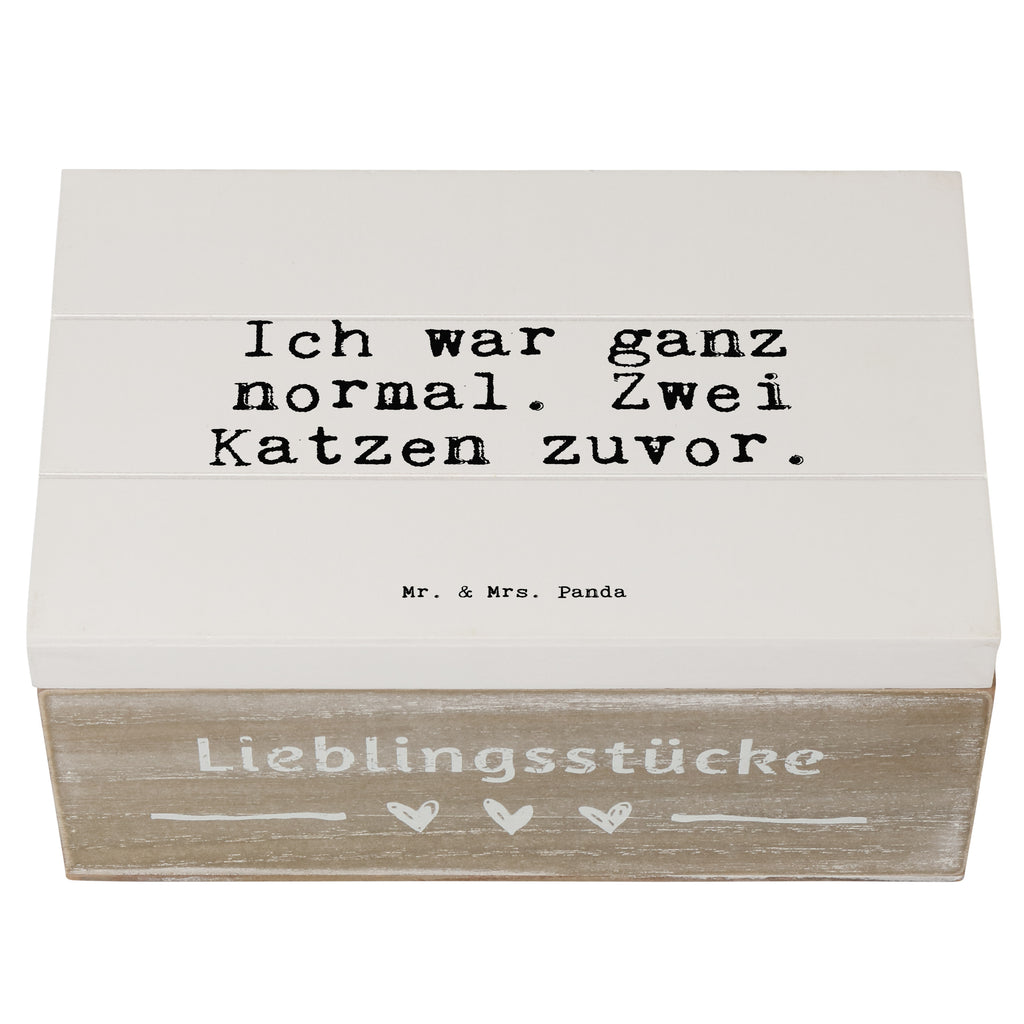 Holzkiste Sprüche und Zitate Ich war ganz normal. Zwei Katzen zuvor. Holzkiste, Kiste, Schatzkiste, Truhe, Schatulle, XXL, Erinnerungsbox, Erinnerungskiste, Dekokiste, Aufbewahrungsbox, Geschenkbox, Geschenkdose, Spruch, Sprüche, lustige Sprüche, Weisheiten, Zitate, Spruch Geschenke, Spruch Sprüche Weisheiten Zitate Lustig Weisheit Worte