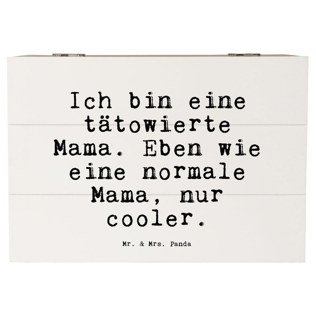 Holzkiste Sprüche und Zitate Ich bin eine tätowierte Mama. Eben wie eine normale Mama, nur cooler. Holzkiste, Kiste, Schatzkiste, Truhe, Schatulle, XXL, Erinnerungsbox, Erinnerungskiste, Dekokiste, Aufbewahrungsbox, Geschenkbox, Geschenkdose, Spruch, Sprüche, lustige Sprüche, Weisheiten, Zitate, Spruch Geschenke, Spruch Sprüche Weisheiten Zitate Lustig Weisheit Worte