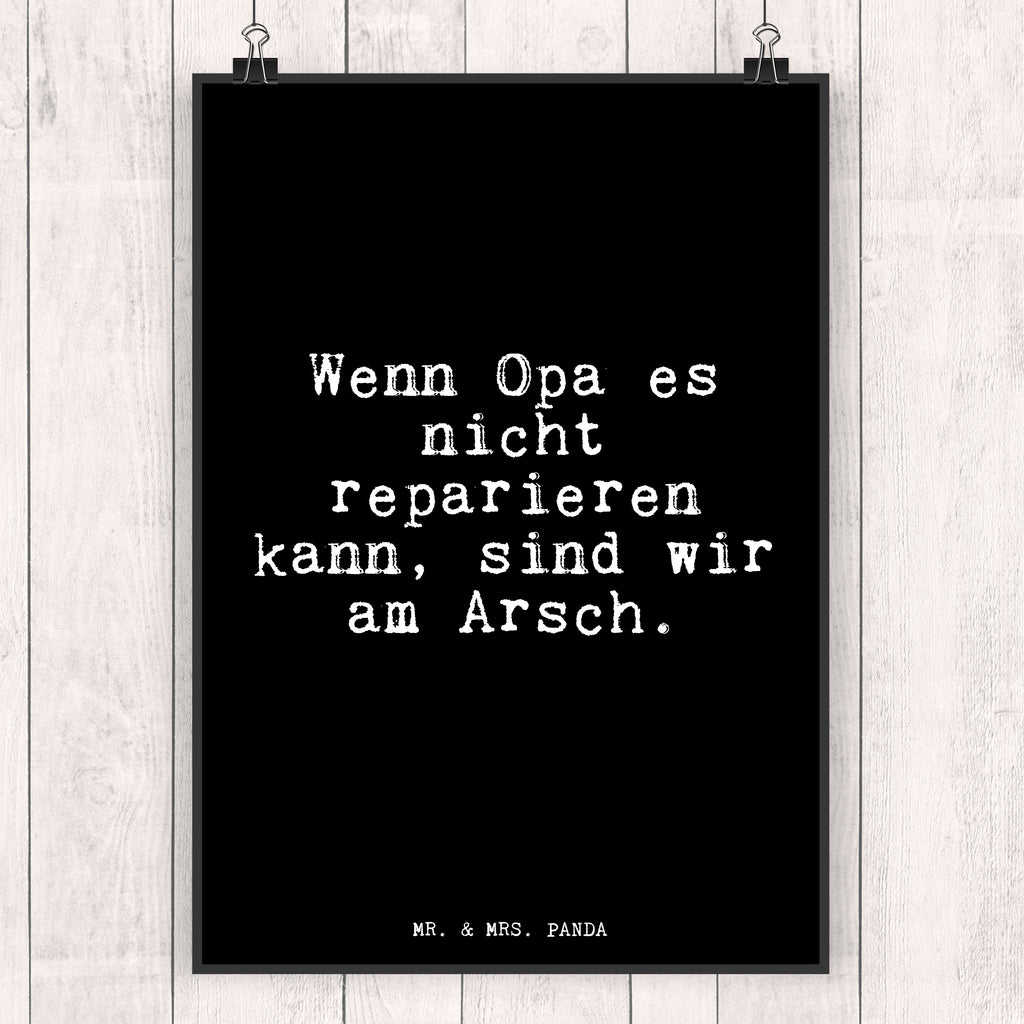 Poster Fun Talk Wenn Opa es nicht reparieren kann, sind wir am Arsch. Poster, Wandposter, Bild, Wanddeko, Küchenposter, Kinderposter, Wanddeko Bild, Raumdekoration, Wanddekoration, Handgemaltes Poster, Mr. & Mrs. Panda Poster, Designposter, Kunstdruck, Posterdruck, Spruch, Sprüche, lustige Sprüche, Weisheiten, Zitate, Spruch Geschenke, Glizer Spruch Sprüche Weisheiten Zitate Lustig Weisheit Worte