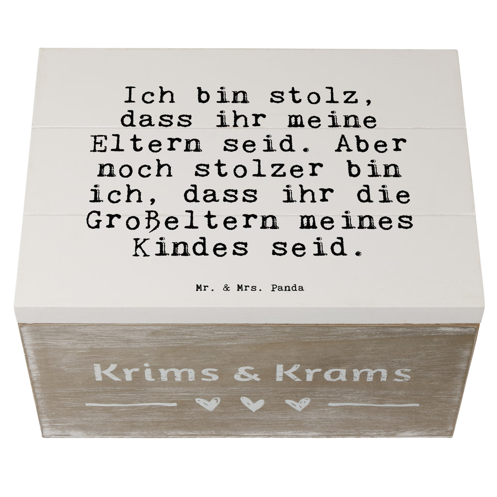 Holzkiste Sprüche und Zitate Ich bin stolz, dass ihr meine Eltern seid. Aber noch stolzer bin ich, dass ihr die Großeltern meines Kindes seid. Holzkiste, Kiste, Schatzkiste, Truhe, Schatulle, XXL, Erinnerungsbox, Erinnerungskiste, Dekokiste, Aufbewahrungsbox, Geschenkbox, Geschenkdose, Spruch, Sprüche, lustige Sprüche, Weisheiten, Zitate, Spruch Geschenke, Spruch Sprüche Weisheiten Zitate Lustig Weisheit Worte