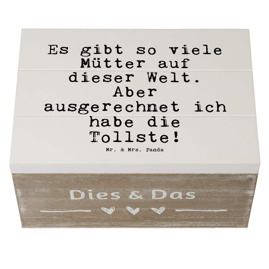 Holzkiste Sprüche und Zitate Es gibt so viele Mütter auf dieser Welt. Aber ausgerechnet ich habe die Tollste! Holzkiste, Kiste, Schatzkiste, Truhe, Schatulle, XXL, Erinnerungsbox, Erinnerungskiste, Dekokiste, Aufbewahrungsbox, Geschenkbox, Geschenkdose, Spruch, Sprüche, lustige Sprüche, Weisheiten, Zitate, Spruch Geschenke, Spruch Sprüche Weisheiten Zitate Lustig Weisheit Worte