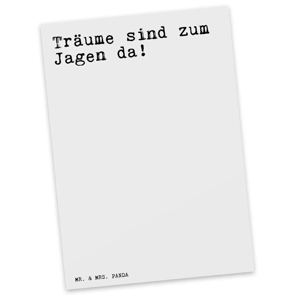 Postkarte Träume sind zum Jagen... Postkarte, Karte, Geschenkkarte, Grußkarte, Einladung, Ansichtskarte, Geburtstagskarte, Einladungskarte, Dankeskarte, Ansichtskarten, Einladung Geburtstag, Einladungskarten Geburtstag, Spruch, Sprüche, lustige Sprüche, Weisheiten, Zitate, Spruch Geschenke, Spruch Sprüche Weisheiten Zitate Lustig Weisheit Worte