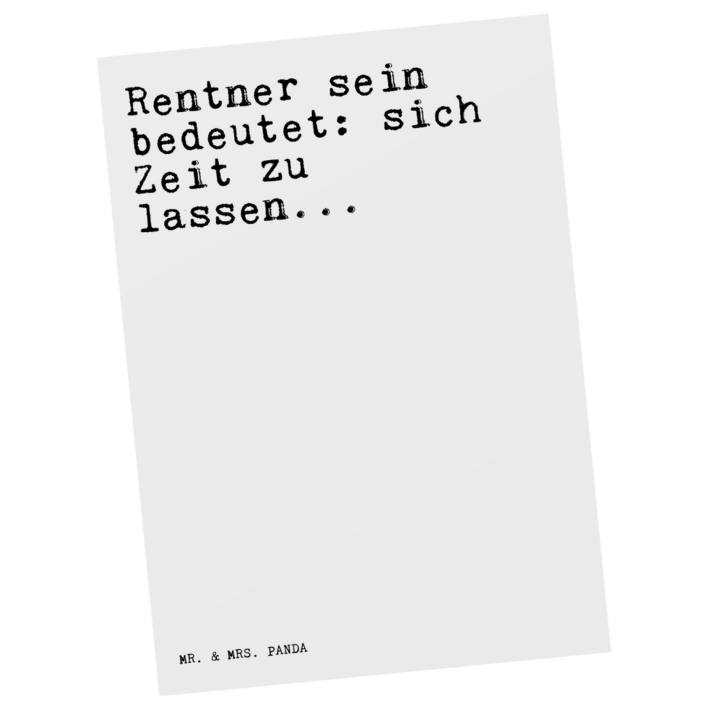 Postkarte Rentner sein bedeutet: sich... Postkarte, Karte, Geschenkkarte, Grußkarte, Einladung, Ansichtskarte, Geburtstagskarte, Einladungskarte, Dankeskarte, Ansichtskarten, Einladung Geburtstag, Einladungskarten Geburtstag, Spruch, Sprüche, lustige Sprüche, Weisheiten, Zitate, Spruch Geschenke, Spruch Sprüche Weisheiten Zitate Lustig Weisheit Worte