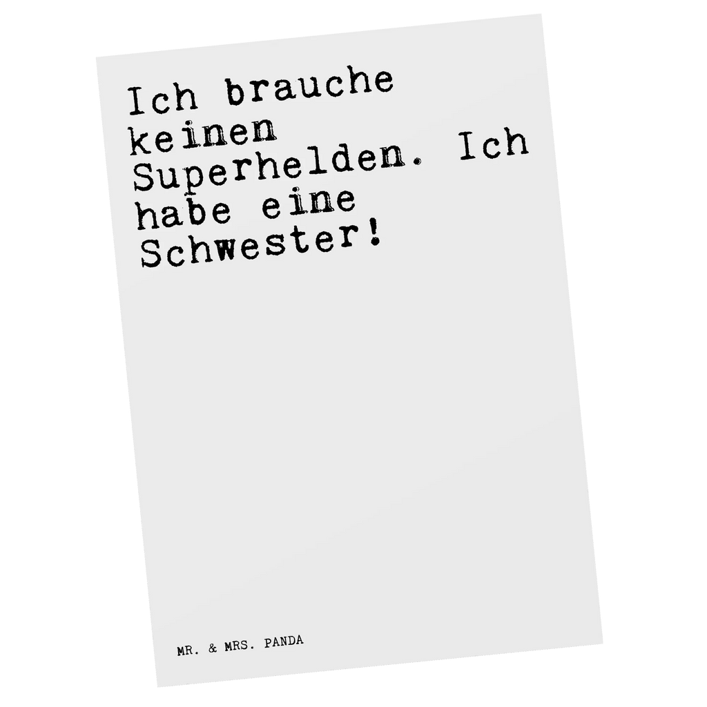 Postkarte Sprüche und Zitate Ich brauche keinen Superhelden. Ich habe eine Schwester! Postkarte, Karte, Geschenkkarte, Grußkarte, Einladung, Ansichtskarte, Geburtstagskarte, Einladungskarte, Dankeskarte, Ansichtskarten, Einladung Geburtstag, Einladungskarten Geburtstag, Spruch, Sprüche, lustige Sprüche, Weisheiten, Zitate, Spruch Geschenke, Spruch Sprüche Weisheiten Zitate Lustig Weisheit Worte