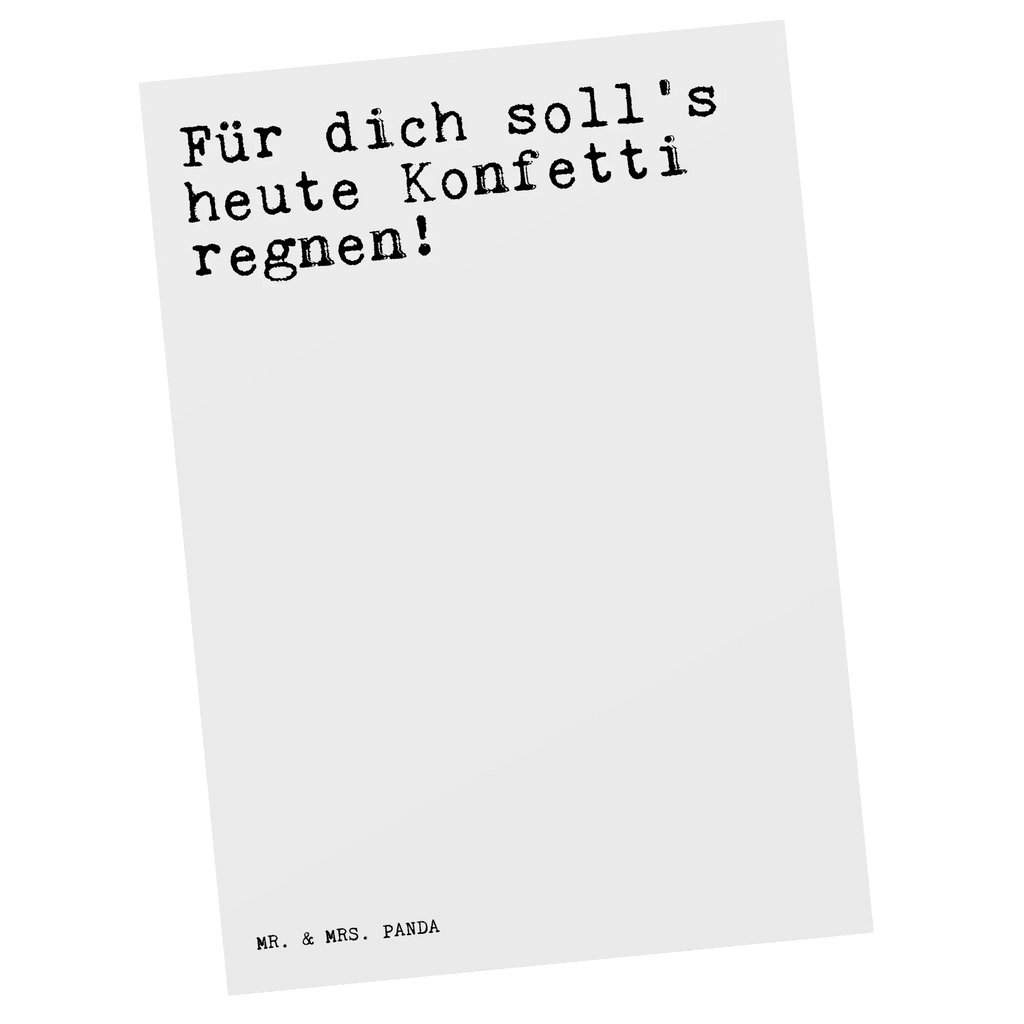 Postkarte Sprüche und Zitate Für dich soll's heute Konfetti regnen! Postkarte, Karte, Geschenkkarte, Grußkarte, Einladung, Ansichtskarte, Geburtstagskarte, Einladungskarte, Dankeskarte, Ansichtskarten, Einladung Geburtstag, Einladungskarten Geburtstag, Spruch, Sprüche, lustige Sprüche, Weisheiten, Zitate, Spruch Geschenke, Spruch Sprüche Weisheiten Zitate Lustig Weisheit Worte