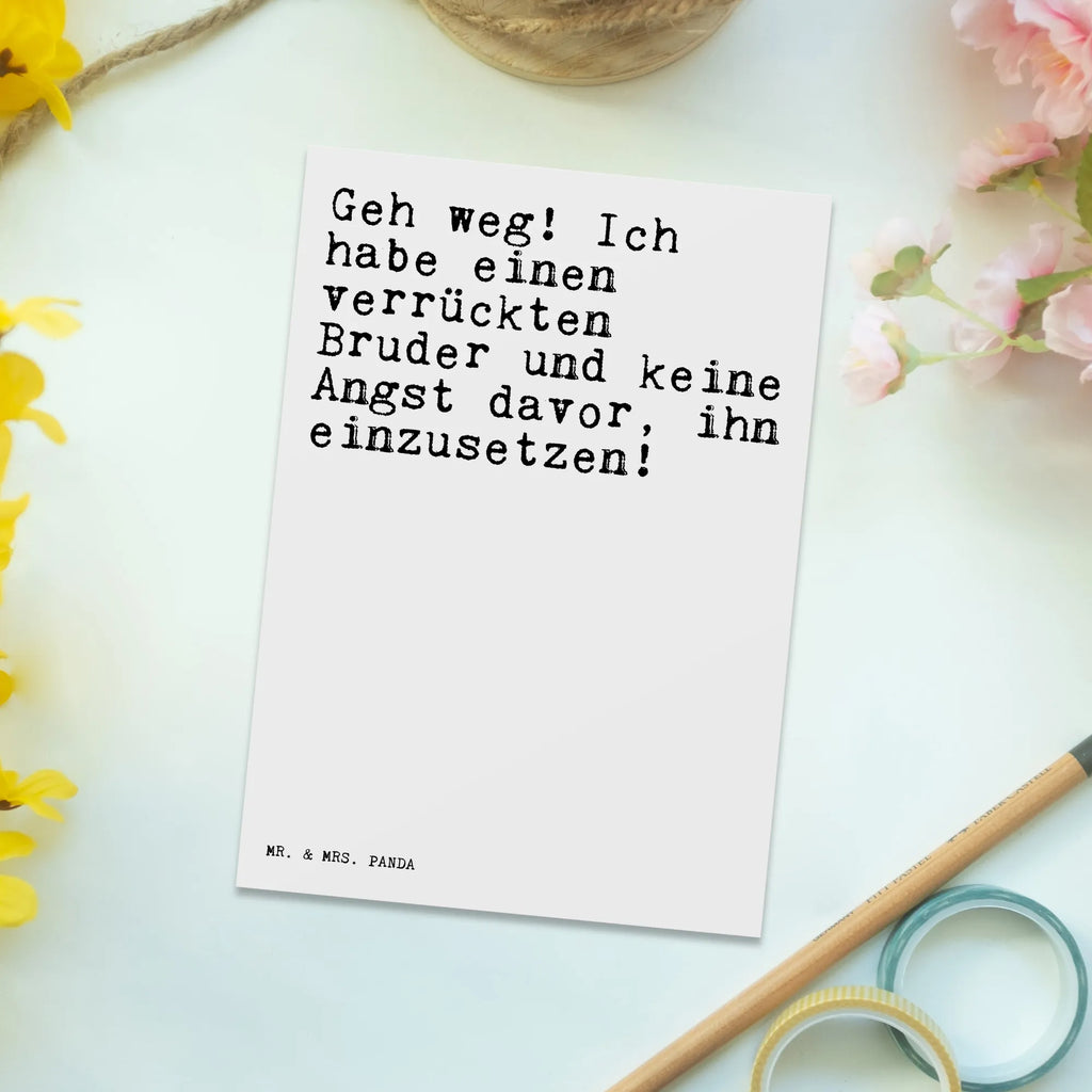 Postkarte Sprüche und Zitate Geh weg! Ich habe einen verrückten Bruder und keine Angst davor, ihn einzusetzen! Postkarte, Karte, Geschenkkarte, Grußkarte, Einladung, Ansichtskarte, Geburtstagskarte, Einladungskarte, Dankeskarte, Ansichtskarten, Einladung Geburtstag, Einladungskarten Geburtstag, Spruch, Sprüche, lustige Sprüche, Weisheiten, Zitate, Spruch Geschenke, Spruch Sprüche Weisheiten Zitate Lustig Weisheit Worte