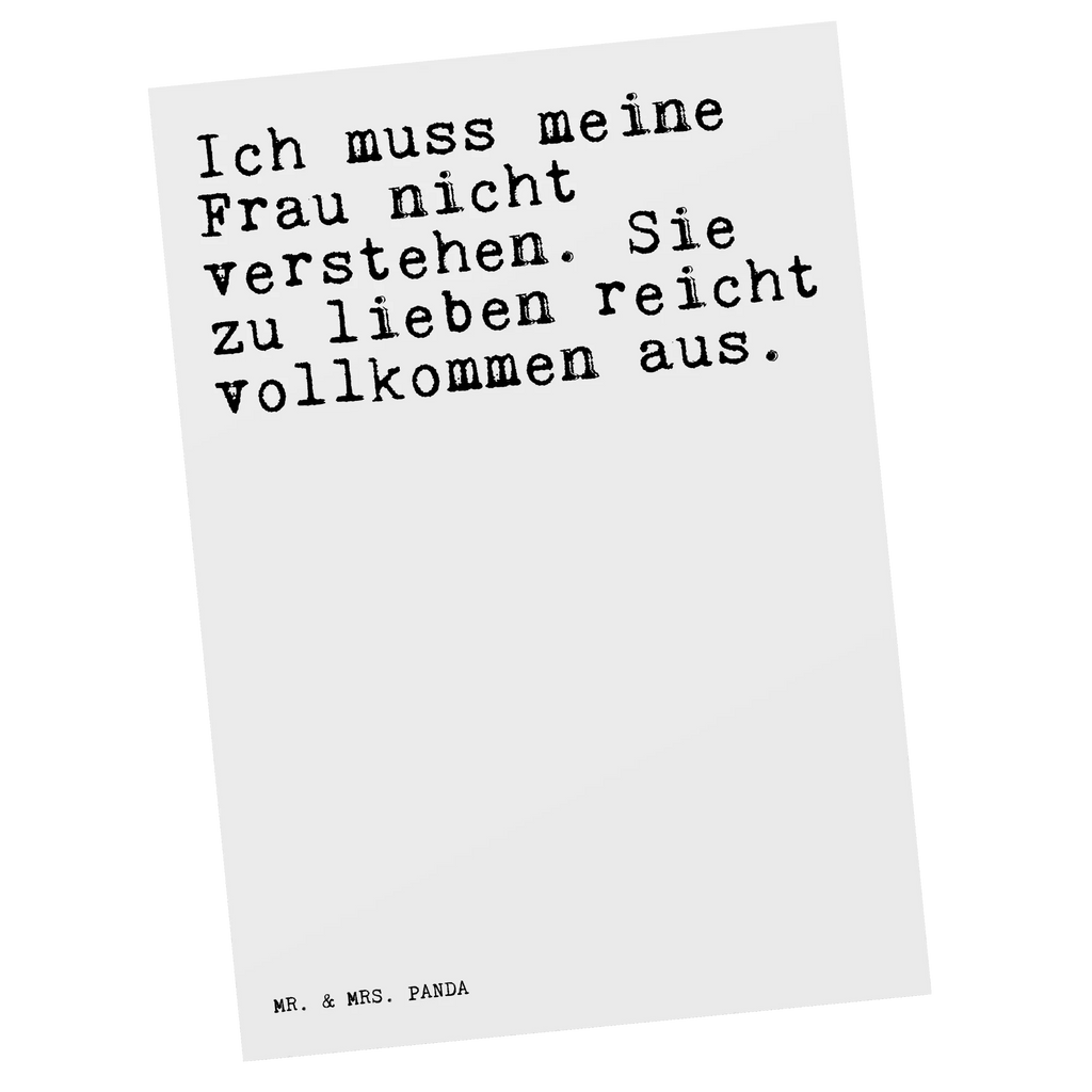 Postkarte Sprüche und Zitate Ich muss meine Frau nicht verstehen. Sie zu lieben reicht vollkommen aus. Postkarte, Karte, Geschenkkarte, Grußkarte, Einladung, Ansichtskarte, Geburtstagskarte, Einladungskarte, Dankeskarte, Ansichtskarten, Einladung Geburtstag, Einladungskarten Geburtstag, Spruch, Sprüche, lustige Sprüche, Weisheiten, Zitate, Spruch Geschenke, Spruch Sprüche Weisheiten Zitate Lustig Weisheit Worte