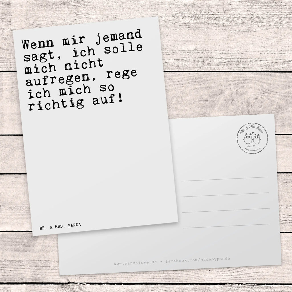 Postkarte Sprüche und Zitate Wenn mir jemand sagt, ich solle mich nicht aufregen, rege ich mich so richtig auf! Postkarte, Karte, Geschenkkarte, Grußkarte, Einladung, Ansichtskarte, Geburtstagskarte, Einladungskarte, Dankeskarte, Ansichtskarten, Einladung Geburtstag, Einladungskarten Geburtstag, Spruch, Sprüche, lustige Sprüche, Weisheiten, Zitate, Spruch Geschenke, Spruch Sprüche Weisheiten Zitate Lustig Weisheit Worte