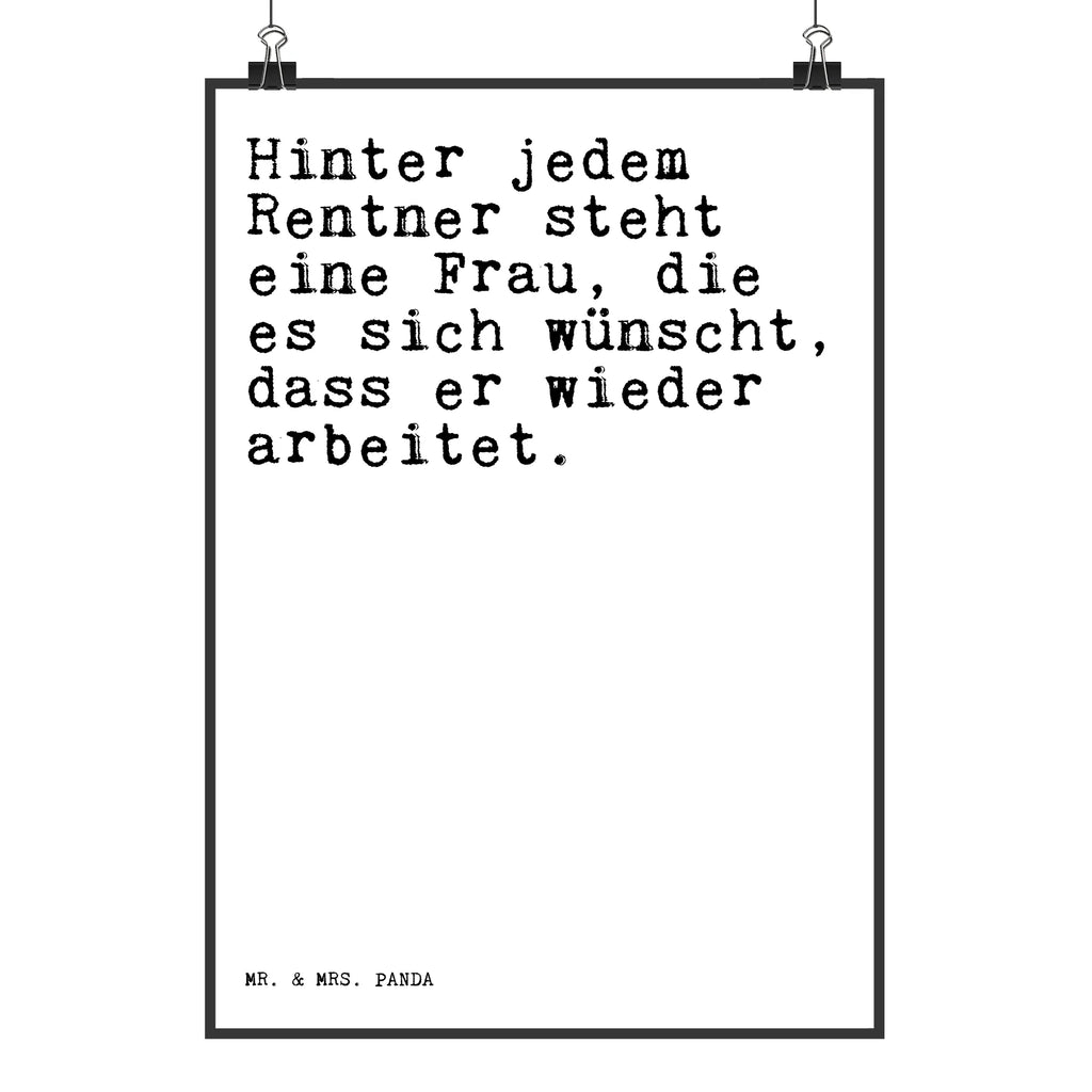 Poster Hinter jedem Rentner steht... Poster, Wandposter, Bild, Wanddeko, Küchenposter, Kinderposter, Wanddeko Bild, Raumdekoration, Wanddekoration, Handgemaltes Poster, Mr. & Mrs. Panda Poster, Designposter, Kunstdruck, Posterdruck, Spruch, Sprüche, lustige Sprüche, Weisheiten, Zitate, Spruch Geschenke, Spruch Sprüche Weisheiten Zitate Lustig Weisheit Worte