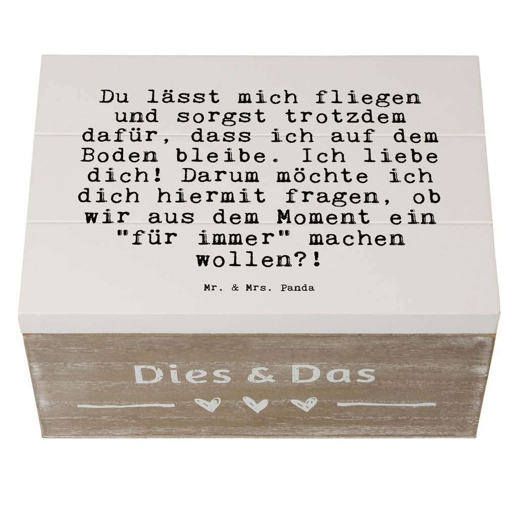 Holzkiste Sprüche und Zitate Du lässt mich fliegen und sorgst trotzdem dafür, dass ich auf dem Boden bleibe. Ich liebe dich! Darum möchte ich dich hiermit fragen, ob wir aus dem Moment ein "für immer" machen wollen?! Holzkiste, Kiste, Schatzkiste, Truhe, Schatulle, XXL, Erinnerungsbox, Erinnerungskiste, Dekokiste, Aufbewahrungsbox, Geschenkbox, Geschenkdose, Spruch, Sprüche, lustige Sprüche, Weisheiten, Zitate, Spruch Geschenke, Spruch Sprüche Weisheiten Zitate Lustig Weisheit Worte