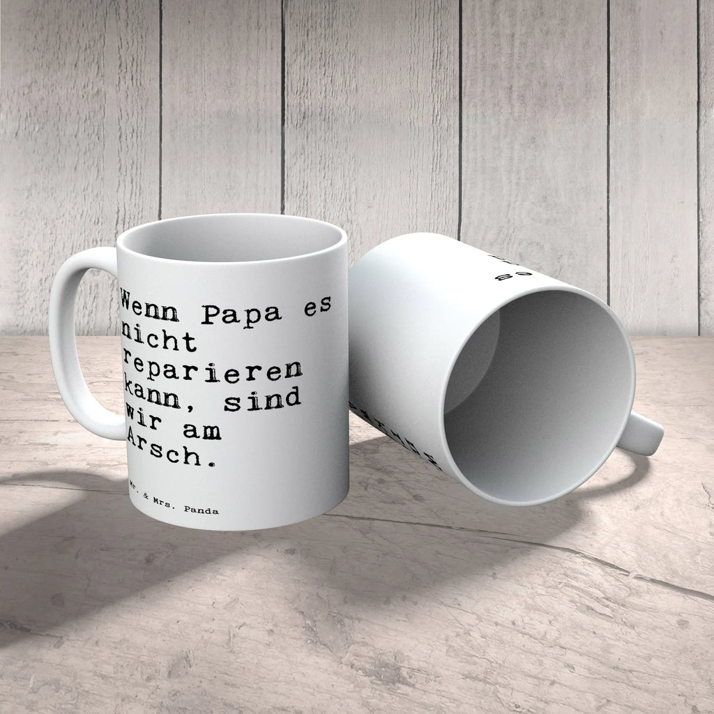 Tasse Wenn Papa es nicht... Tasse, Kaffeetasse, Teetasse, Becher, Kaffeebecher, Teebecher, Keramiktasse, Porzellantasse, Büro Tasse, Geschenk Tasse, Tasse Sprüche, Tasse Motive, Kaffeetassen, Tasse bedrucken, Designer Tasse, Cappuccino Tassen, Schöne Teetassen, Spruch, Sprüche, lustige Sprüche, Weisheiten, Zitate, Spruch Geschenke, Spruch Sprüche Weisheiten Zitate Lustig Weisheit Worte