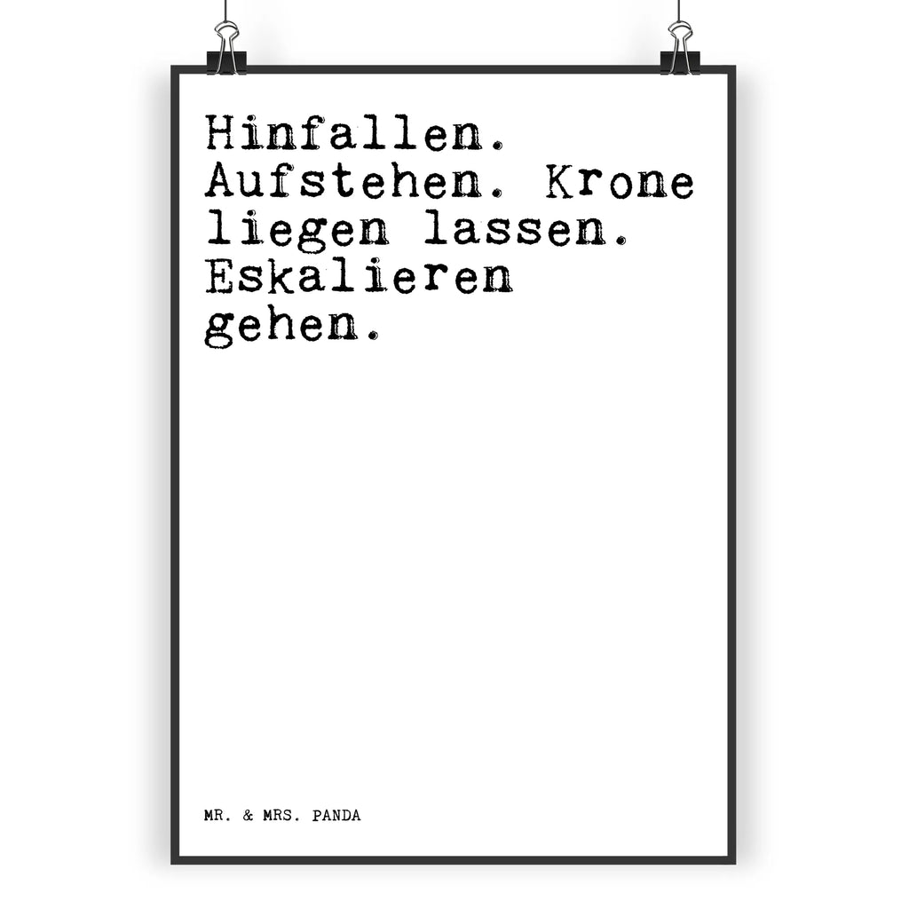 Poster Sprüche und Zitate Hinfallen. Aufstehen. Krone liegen lassen. Eskalieren gehen. Poster, Wandposter, Bild, Wanddeko, Küchenposter, Kinderposter, Wanddeko Bild, Raumdekoration, Wanddekoration, Handgemaltes Poster, Mr. & Mrs. Panda Poster, Designposter, Kunstdruck, Posterdruck, Spruch, Sprüche, lustige Sprüche, Weisheiten, Zitate, Spruch Geschenke, Spruch Sprüche Weisheiten Zitate Lustig Weisheit Worte