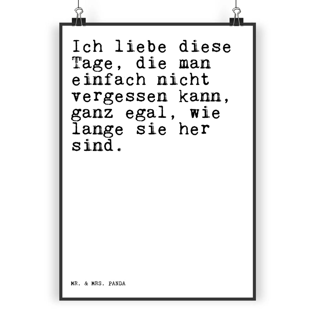 Poster Ich liebe diese Tage,... Poster, Wandposter, Bild, Wanddeko, Küchenposter, Kinderposter, Wanddeko Bild, Raumdekoration, Wanddekoration, Handgemaltes Poster, Mr. & Mrs. Panda Poster, Designposter, Kunstdruck, Posterdruck, Spruch, Sprüche, lustige Sprüche, Weisheiten, Zitate, Spruch Geschenke, Spruch Sprüche Weisheiten Zitate Lustig Weisheit Worte