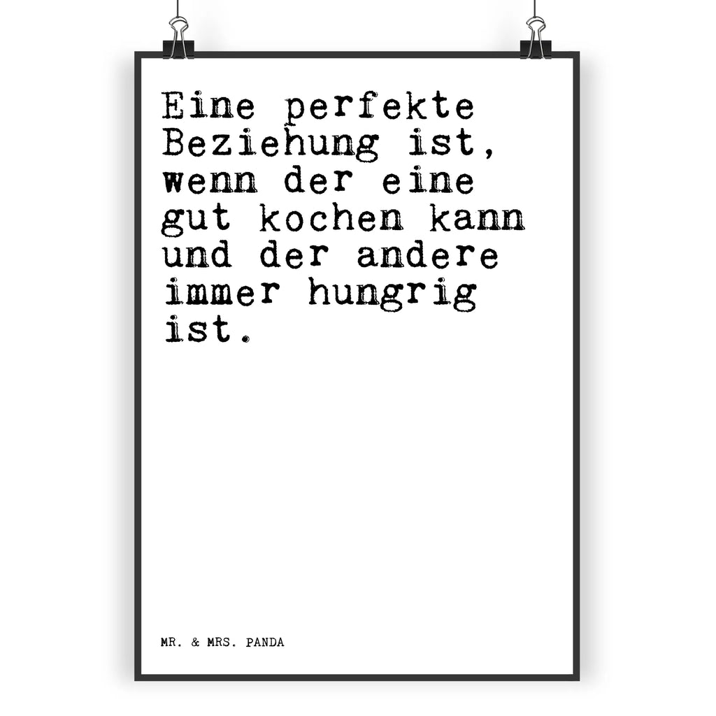 Poster Sprüche und Zitate Eine perfekte Beziehung ist, wenn der eine gut kochen kann und der andere immer hungrig ist. Poster, Wandposter, Bild, Wanddeko, Küchenposter, Kinderposter, Wanddeko Bild, Raumdekoration, Wanddekoration, Handgemaltes Poster, Mr. & Mrs. Panda Poster, Designposter, Kunstdruck, Posterdruck, Spruch, Sprüche, lustige Sprüche, Weisheiten, Zitate, Spruch Geschenke, Spruch Sprüche Weisheiten Zitate Lustig Weisheit Worte