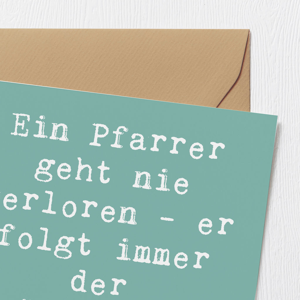 Deluxe Karte Spruch Ein Pfarrer geht nie verloren - er folgt immer der göttlichen Navigation! Karte, Grußkarte, Klappkarte, Einladungskarte, Glückwunschkarte, Hochzeitskarte, Geburtstagskarte, Hochwertige Grußkarte, Hochwertige Klappkarte, Beruf, Ausbildung, Jubiläum, Abschied, Rente, Kollege, Kollegin, Geschenk, Schenken, Arbeitskollege, Mitarbeiter, Firma, Danke, Dankeschön