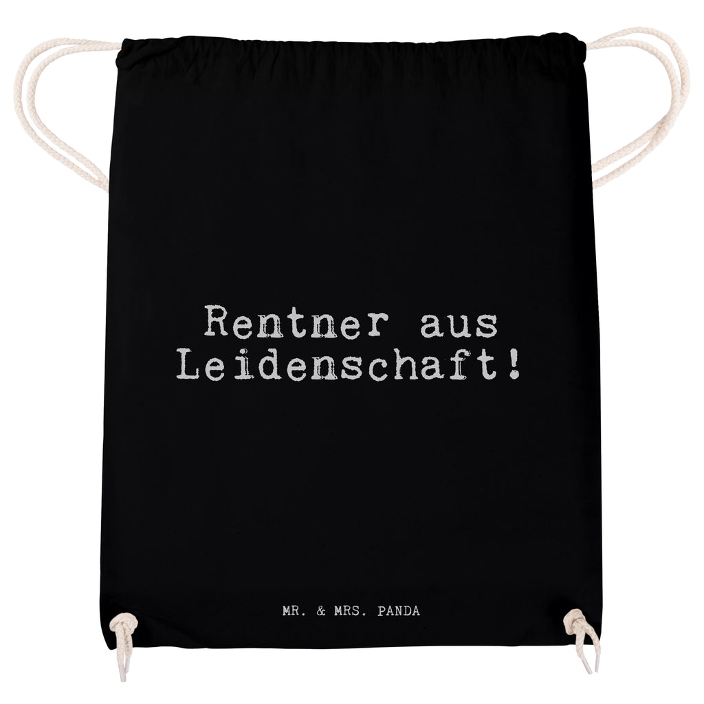 Sportbeutel Rentner aus Leidenschaft! Sportbeutel, Turnbeutel, Beutel, Sporttasche, Tasche, Stoffbeutel, Sportbeutel Kinder, Spruch, Sprüche, lustige Sprüche, Weisheiten, Zitate, Spruch Geschenke, Spruch Sprüche Weisheiten Zitate Lustig Weisheit Worte