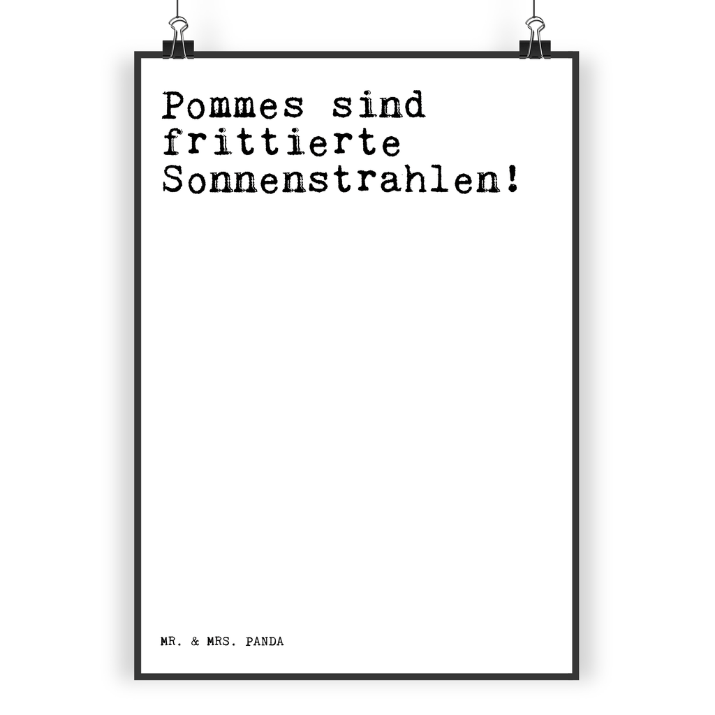 Poster Sprüche und Zitate Pommes sind frittierte Sonnenstrahlen! Poster, Wandposter, Bild, Wanddeko, Küchenposter, Kinderposter, Wanddeko Bild, Raumdekoration, Wanddekoration, Handgemaltes Poster, Mr. & Mrs. Panda Poster, Designposter, Kunstdruck, Posterdruck, Spruch, Sprüche, lustige Sprüche, Weisheiten, Zitate, Spruch Geschenke, Spruch Sprüche Weisheiten Zitate Lustig Weisheit Worte