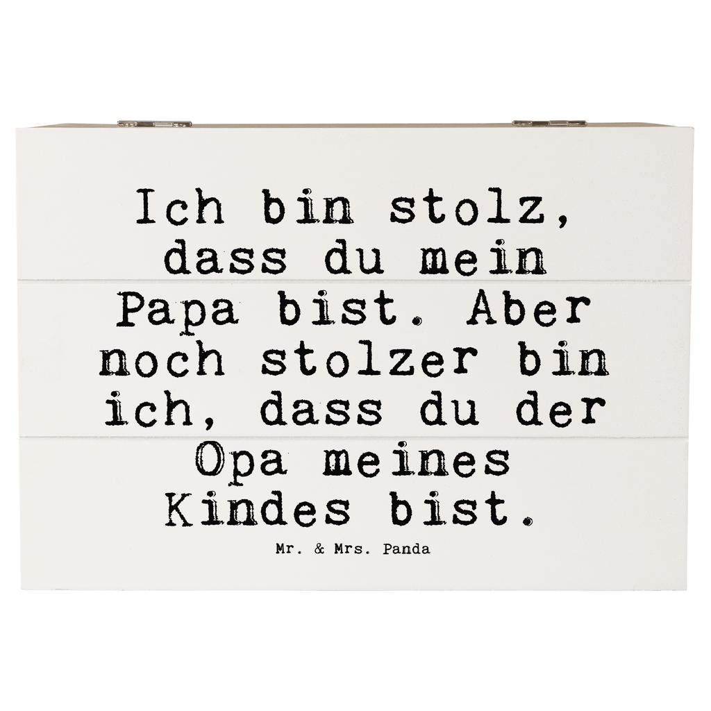 Holzkiste Sprüche und Zitate Ich bin stolz, dass du mein Papa bist. Aber noch stolzer bin ich, dass du der Opa meines Kindes bist. Holzkiste, Kiste, Schatzkiste, Truhe, Schatulle, XXL, Erinnerungsbox, Erinnerungskiste, Dekokiste, Aufbewahrungsbox, Geschenkbox, Geschenkdose, Spruch, Sprüche, lustige Sprüche, Weisheiten, Zitate, Spruch Geschenke, Spruch Sprüche Weisheiten Zitate Lustig Weisheit Worte