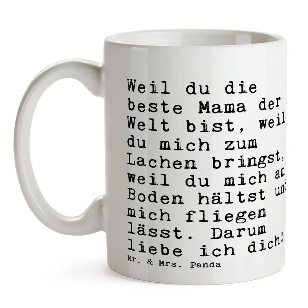 Tasse Sprüche und Zitate Weil du die beste Mama der Welt bist, weil du mich zum Lachen bringst, weil du mich am Boden hältst und mich fliegen lässt. Darum liebe ich dich! Tasse, Kaffeetasse, Teetasse, Becher, Kaffeebecher, Teebecher, Keramiktasse, Porzellantasse, Büro Tasse, Geschenk Tasse, Tasse Sprüche, Tasse Motive, Kaffeetassen, Tasse bedrucken, Designer Tasse, Cappuccino Tassen, Schöne Teetassen, Spruch, Sprüche, lustige Sprüche, Weisheiten, Zitate, Spruch Geschenke, Spruch Sprüche Weisheiten Zitate Lustig Weisheit Worte