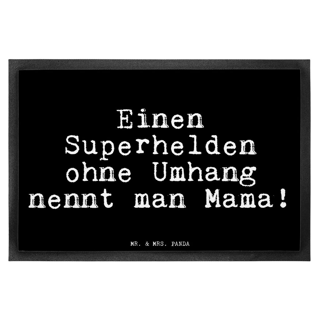 Fußmatte Fun Talk Einen Superhelden ohne Umhang nennt man Mama! Türvorleger, Schmutzmatte, Fußabtreter, Matte, Schmutzfänger, Fußabstreifer, Schmutzfangmatte, Türmatte, Motivfußmatte, Haustürmatte, Vorleger, Fussmatten, Fußmatten, Gummimatte, Fußmatte außen, Fußmatte innen, Fussmatten online, Gummi Matte, Sauberlaufmatte, Fußmatte waschbar, Fußmatte outdoor, Schmutzfangmatte waschbar, Eingangsteppich, Fußabstreifer außen, Fußabtreter außen, Schmutzfangteppich, Fußmatte außen wetterfest, Spruch, Sprüche, lustige Sprüche, Weisheiten, Zitate, Spruch Geschenke, Glizer Spruch Sprüche Weisheiten Zitate Lustig Weisheit Worte