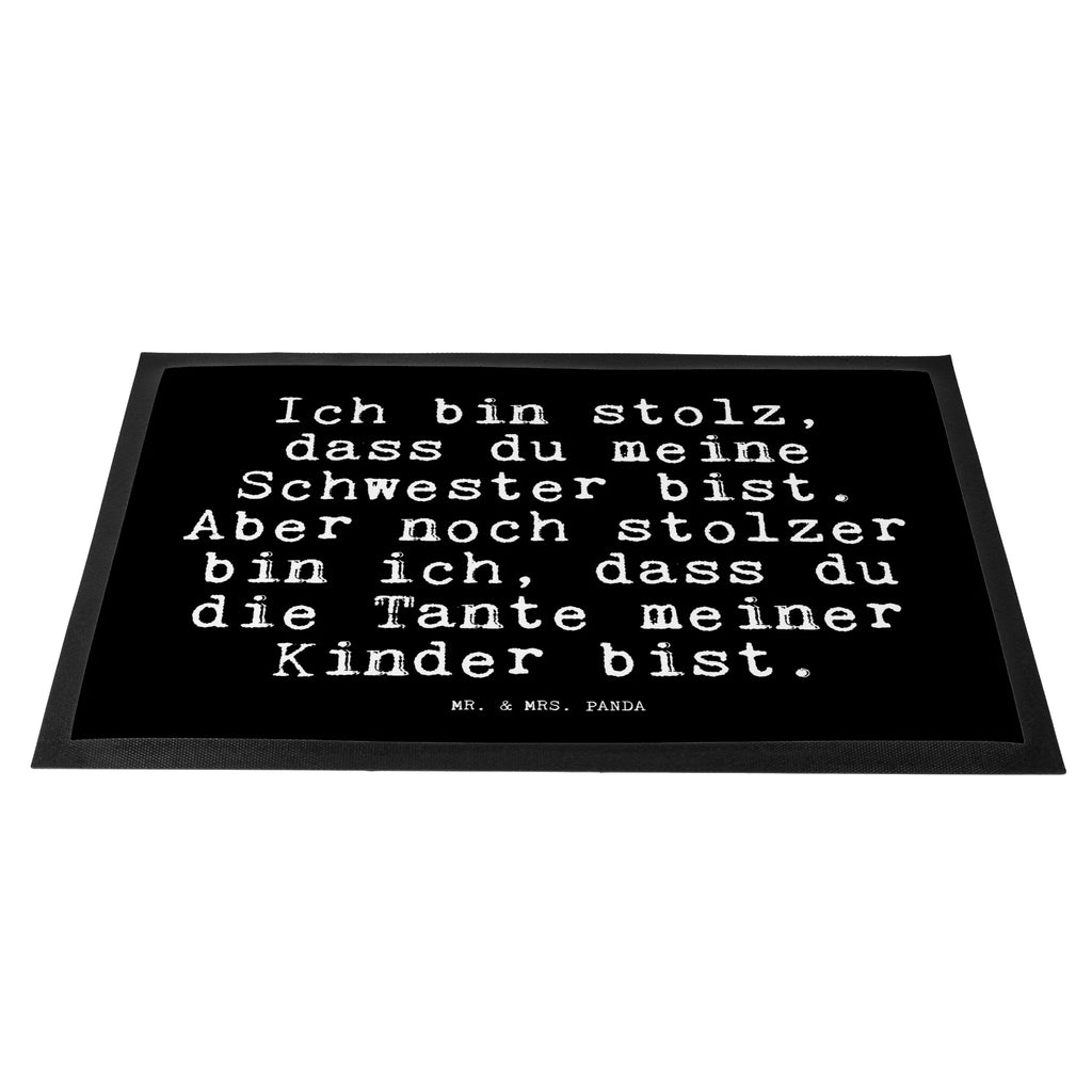 Fußmatte Fun Talk Ich bin stolz, dass du meine Schwester bist. Aber noch stolzer bin ich, dass du die Tante meiner Kinder bist. Türvorleger, Schmutzmatte, Fußabtreter, Matte, Schmutzfänger, Fußabstreifer, Schmutzfangmatte, Türmatte, Motivfußmatte, Haustürmatte, Vorleger, Fussmatten, Fußmatten, Gummimatte, Fußmatte außen, Fußmatte innen, Fussmatten online, Gummi Matte, Sauberlaufmatte, Fußmatte waschbar, Fußmatte outdoor, Schmutzfangmatte waschbar, Eingangsteppich, Fußabstreifer außen, Fußabtreter außen, Schmutzfangteppich, Fußmatte außen wetterfest, Spruch, Sprüche, lustige Sprüche, Weisheiten, Zitate, Spruch Geschenke, Glizer Spruch Sprüche Weisheiten Zitate Lustig Weisheit Worte