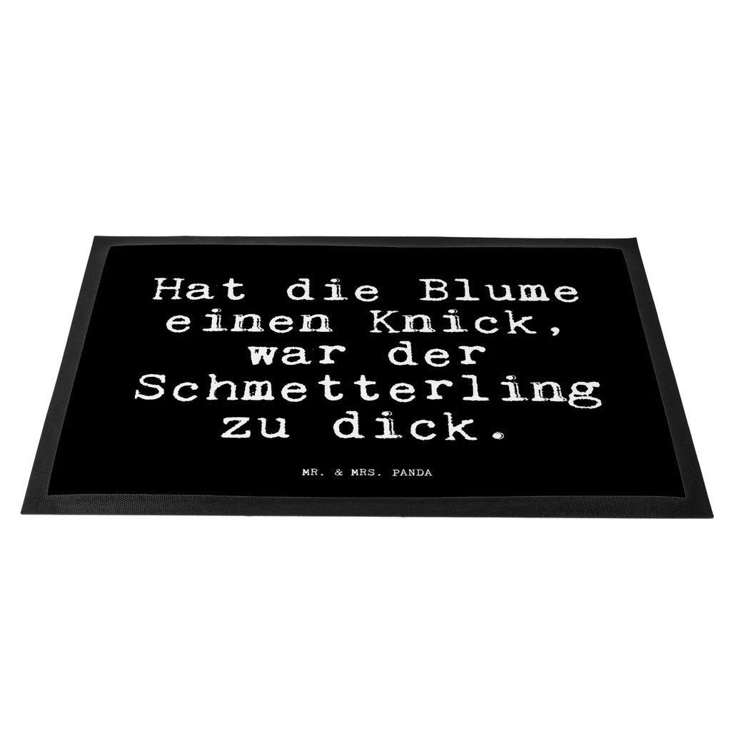 Fußmatte Fun Talk Hat die Blume einen Knick, war der Schmetterling zu dick. Türvorleger, Schmutzmatte, Fußabtreter, Matte, Schmutzfänger, Fußabstreifer, Schmutzfangmatte, Türmatte, Motivfußmatte, Haustürmatte, Vorleger, Fussmatten, Fußmatten, Gummimatte, Fußmatte außen, Fußmatte innen, Fussmatten online, Gummi Matte, Sauberlaufmatte, Fußmatte waschbar, Fußmatte outdoor, Schmutzfangmatte waschbar, Eingangsteppich, Fußabstreifer außen, Fußabtreter außen, Schmutzfangteppich, Fußmatte außen wetterfest, Spruch, Sprüche, lustige Sprüche, Weisheiten, Zitate, Spruch Geschenke, Glizer Spruch Sprüche Weisheiten Zitate Lustig Weisheit Worte