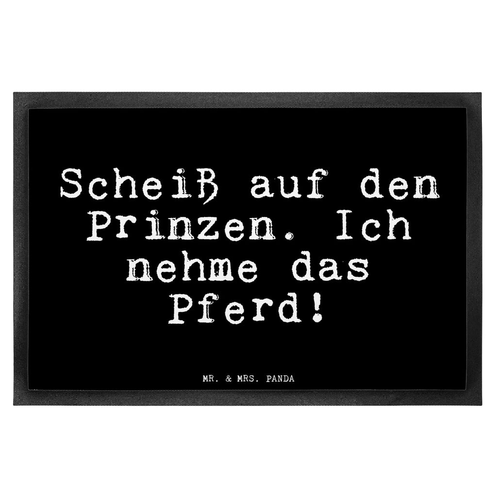 Fußmatte Fun Talk Scheiß auf den Prinzen. Ich nehme das Pferd! Türvorleger, Schmutzmatte, Fußabtreter, Matte, Schmutzfänger, Fußabstreifer, Schmutzfangmatte, Türmatte, Motivfußmatte, Haustürmatte, Vorleger, Fussmatten, Fußmatten, Gummimatte, Fußmatte außen, Fußmatte innen, Fussmatten online, Gummi Matte, Sauberlaufmatte, Fußmatte waschbar, Fußmatte outdoor, Schmutzfangmatte waschbar, Eingangsteppich, Fußabstreifer außen, Fußabtreter außen, Schmutzfangteppich, Fußmatte außen wetterfest, Spruch, Sprüche, lustige Sprüche, Weisheiten, Zitate, Spruch Geschenke, Glizer Spruch Sprüche Weisheiten Zitate Lustig Weisheit Worte