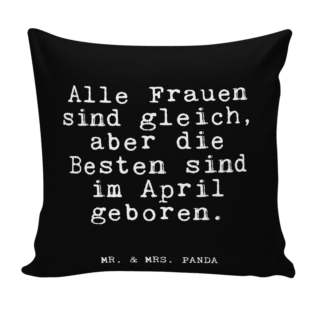 40x40 Kissen Fun Talk Alle Frauen sind gleich, aber die Besten sind im April geboren. Kissenhülle, Kopfkissen, Sofakissen, Dekokissen, Motivkissen, sofakissen, sitzkissen, Kissen, Kissenbezüge, Kissenbezug 40x40, Kissen 40x40, Kissenhülle 40x40, Zierkissen, Couchkissen, Dekokissen Sofa, Sofakissen 40x40, Dekokissen 40x40, Kopfkissen 40x40, Kissen 40x40 Waschbar, Spruch, Sprüche, lustige Sprüche, Weisheiten, Zitate, Spruch Geschenke, Glizer Spruch Sprüche Weisheiten Zitate Lustig Weisheit Worte