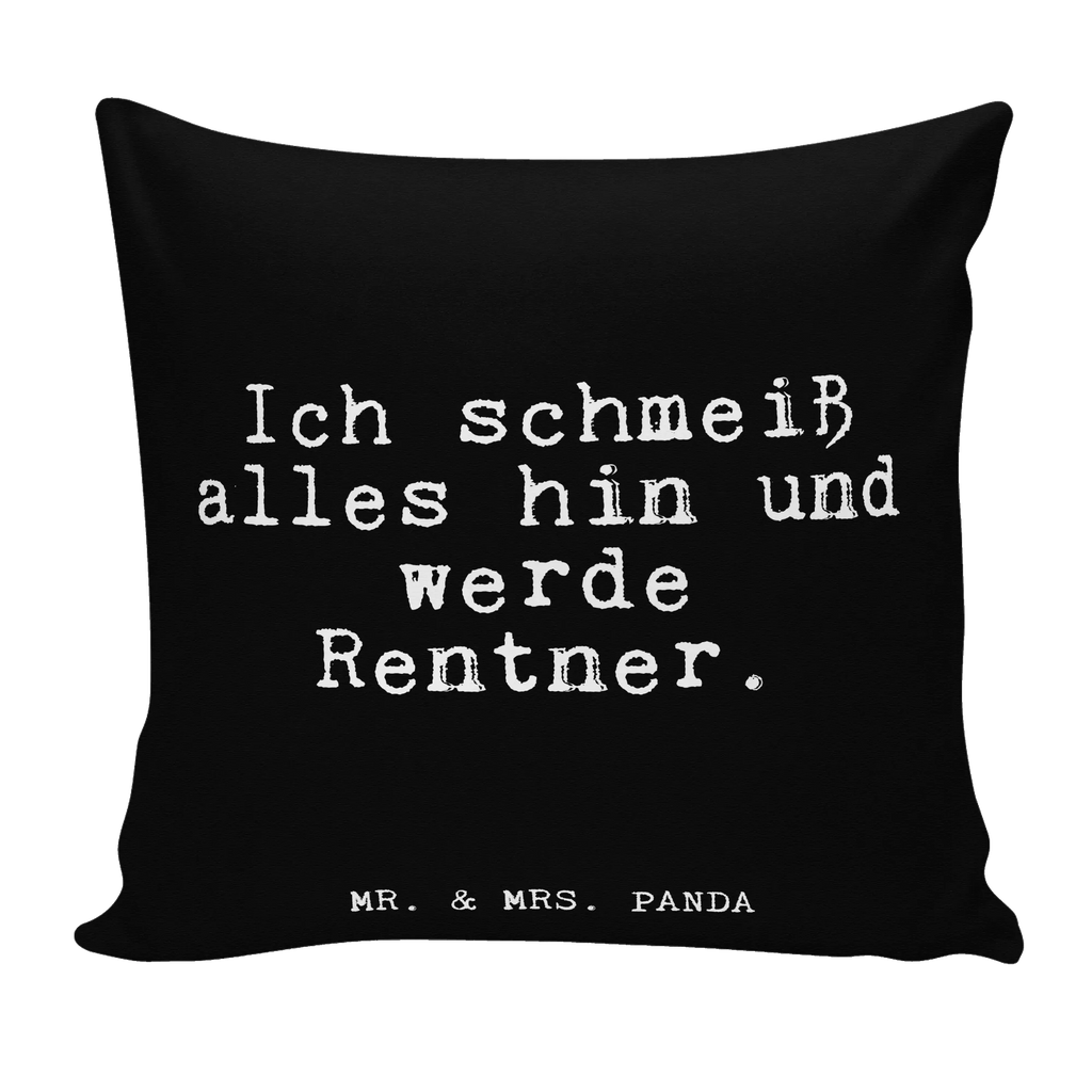 40x40 Kissen Fun Talk Ich schmeiß alles hin und werde Rentner. Kissenhülle, Kopfkissen, Sofakissen, Dekokissen, Motivkissen, sofakissen, sitzkissen, Kissen, Kissenbezüge, Kissenbezug 40x40, Kissen 40x40, Kissenhülle 40x40, Zierkissen, Couchkissen, Dekokissen Sofa, Sofakissen 40x40, Dekokissen 40x40, Kopfkissen 40x40, Kissen 40x40 Waschbar, Spruch, Sprüche, lustige Sprüche, Weisheiten, Zitate, Spruch Geschenke, Glizer Spruch Sprüche Weisheiten Zitate Lustig Weisheit Worte