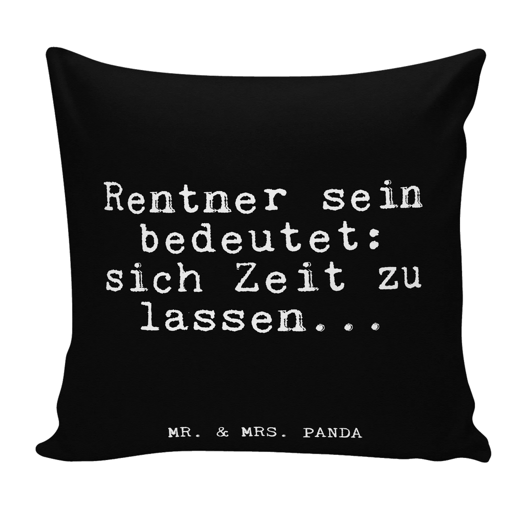 40x40 Kissen Fun Talk Rentner sein bedeutet: sich Zeit zu lassen... Kissenhülle, Kopfkissen, Sofakissen, Dekokissen, Motivkissen, sofakissen, sitzkissen, Kissen, Kissenbezüge, Kissenbezug 40x40, Kissen 40x40, Kissenhülle 40x40, Zierkissen, Couchkissen, Dekokissen Sofa, Sofakissen 40x40, Dekokissen 40x40, Kopfkissen 40x40, Kissen 40x40 Waschbar, Spruch, Sprüche, lustige Sprüche, Weisheiten, Zitate, Spruch Geschenke, Glizer Spruch Sprüche Weisheiten Zitate Lustig Weisheit Worte