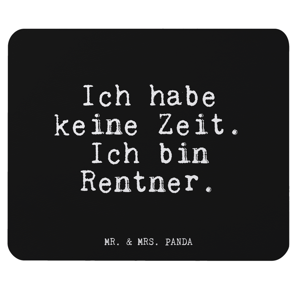 Mauspad Ich habe keine Zeit.... Mousepad, Computer zubehör, Büroausstattung, PC Zubehör, Arbeitszimmer, Mauspad, Einzigartiges Mauspad, Designer Mauspad, Mausunterlage, Mauspad Büro, Spruch, Sprüche, lustige Sprüche, Weisheiten, Zitate, Spruch Geschenke, Glizer Spruch Sprüche Weisheiten Zitate Lustig Weisheit Worte