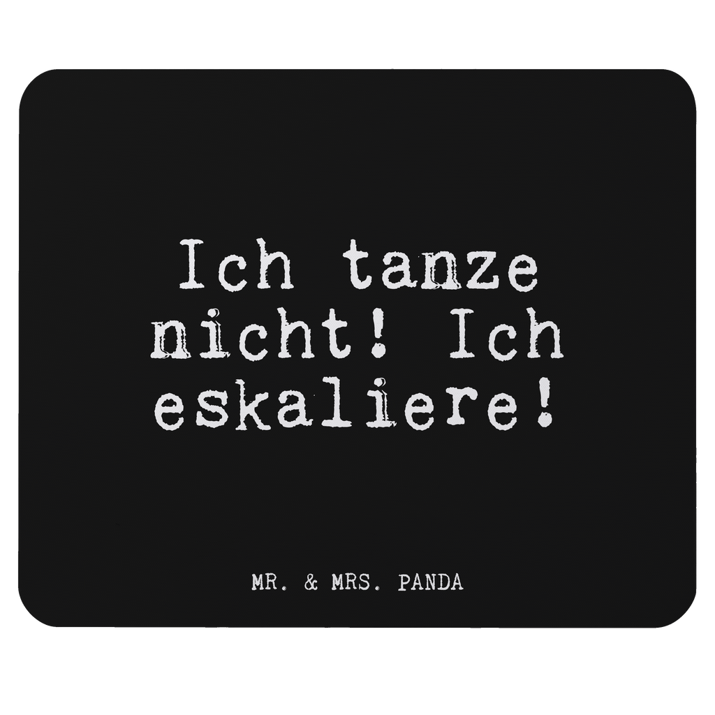 Mauspad Ich tanze nicht! Ich... Mousepad, Computer zubehör, Büroausstattung, PC Zubehör, Arbeitszimmer, Mauspad, Einzigartiges Mauspad, Designer Mauspad, Mausunterlage, Mauspad Büro, Spruch, Sprüche, lustige Sprüche, Weisheiten, Zitate, Spruch Geschenke, Glizer Spruch Sprüche Weisheiten Zitate Lustig Weisheit Worte