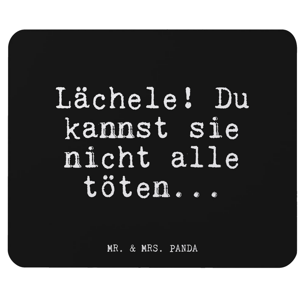 Mauspad Fun Talk Lächele! Du kannst sie nicht alle töten... Mousepad, Computer zubehör, Büroausstattung, PC Zubehör, Arbeitszimmer, Mauspad, Einzigartiges Mauspad, Designer Mauspad, Mausunterlage, Mauspad Büro, Spruch, Sprüche, lustige Sprüche, Weisheiten, Zitate, Spruch Geschenke, Glizer Spruch Sprüche Weisheiten Zitate Lustig Weisheit Worte