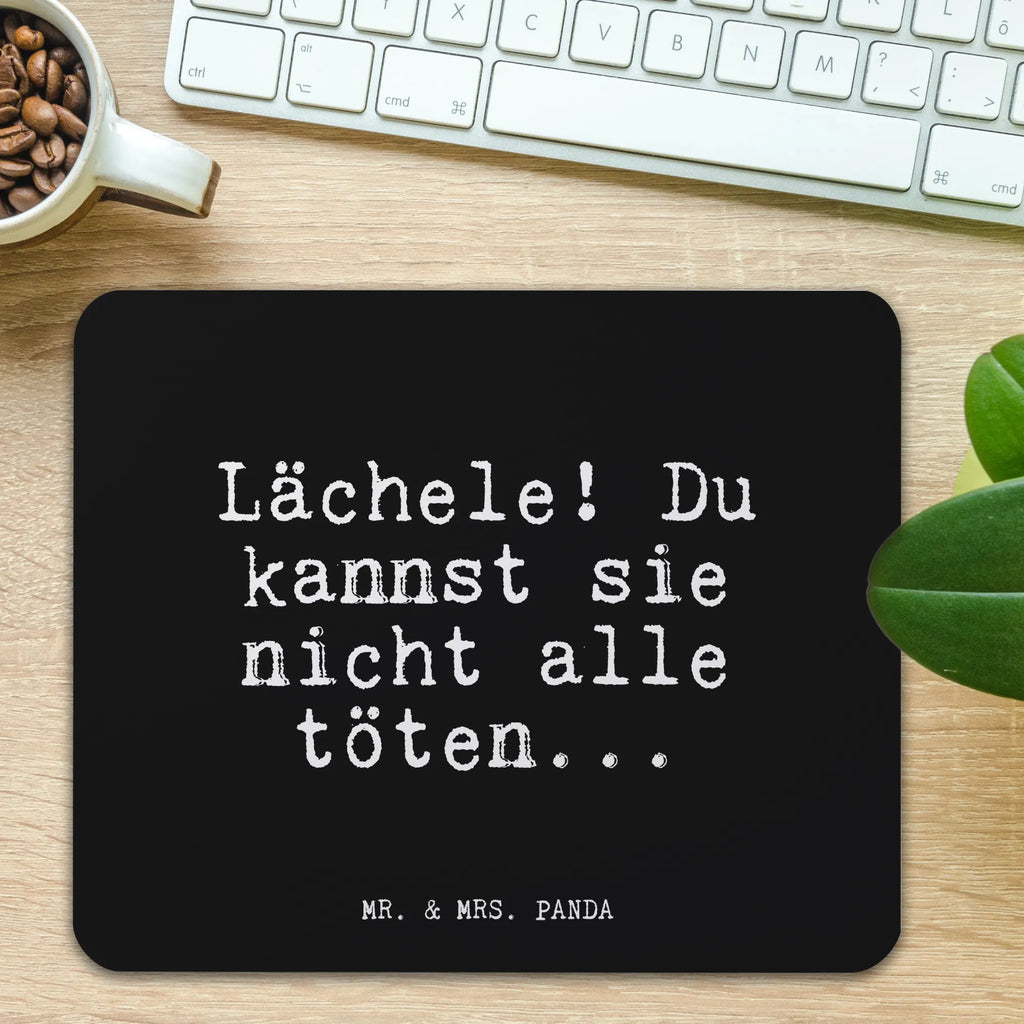 Mauspad Fun Talk Lächele! Du kannst sie nicht alle töten... Mousepad, Computer zubehör, Büroausstattung, PC Zubehör, Arbeitszimmer, Mauspad, Einzigartiges Mauspad, Designer Mauspad, Mausunterlage, Mauspad Büro, Spruch, Sprüche, lustige Sprüche, Weisheiten, Zitate, Spruch Geschenke, Glizer Spruch Sprüche Weisheiten Zitate Lustig Weisheit Worte