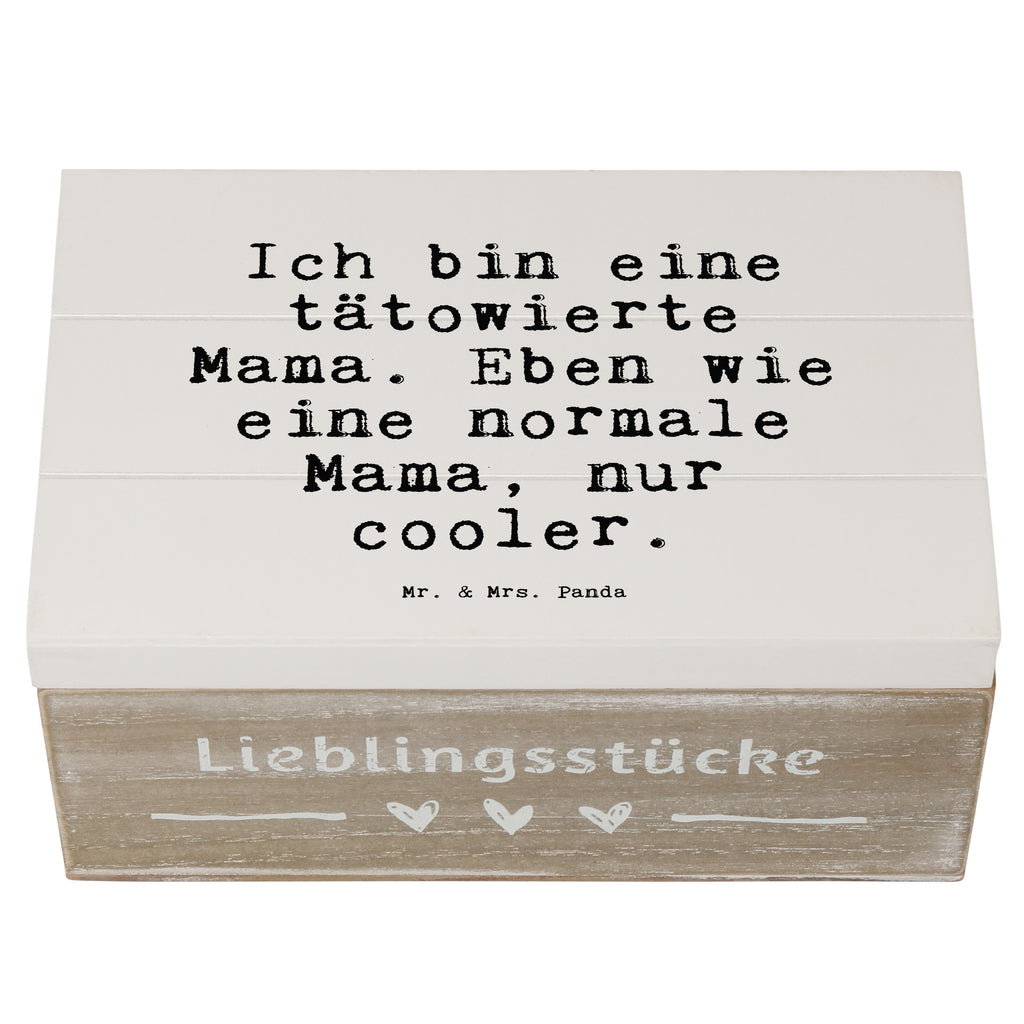 Holzkiste Sprüche und Zitate Ich bin eine tätowierte Mama. Eben wie eine normale Mama, nur cooler. Holzkiste, Kiste, Schatzkiste, Truhe, Schatulle, XXL, Erinnerungsbox, Erinnerungskiste, Dekokiste, Aufbewahrungsbox, Geschenkbox, Geschenkdose, Spruch, Sprüche, lustige Sprüche, Weisheiten, Zitate, Spruch Geschenke, Spruch Sprüche Weisheiten Zitate Lustig Weisheit Worte